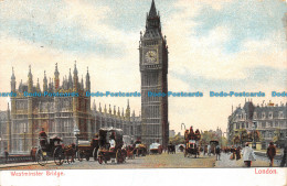 R103602 Westminster Bridge. London. 1907 - Autres & Non Classés