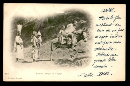 ALGERIE - EDITEUR GEISER CARTE PIONNIERE - FAMILLE KABYLE EN VOYAGE - Scenes