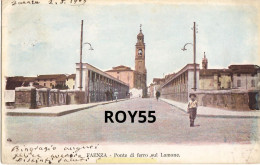 Emilia Romagna-faenza Ponte Di Ferro Sul Lamone Veduta Della Viabilita Sopra Al Ponte Nel 1905 (f.piccolo/v.retro) - Sonstige & Ohne Zuordnung