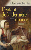 L'enfant De La Dernière Chance - Sonstige & Ohne Zuordnung