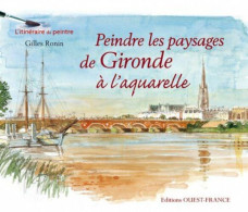 Peindre Les Paysages De Gironde à L'aquarelle - Sonstige & Ohne Zuordnung