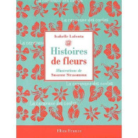 Histoires De Fleurs - Sonstige & Ohne Zuordnung