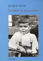 Un Enfant De Ces Années-là - Other & Unclassified