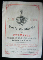 Programme Ville De DOLE ( JURA 39) Vente De Charité Et Kermesse Mai 1892 Mme De Javel, Chipon & Grivel .... - Programme