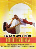 Le Gym Avec Bébé ( Collection Fitness) - Sonstige & Ohne Zuordnung