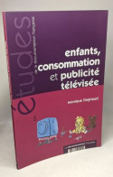 Enfants Consommation Et Publicité Télévisée : Numéro Hors Série Des Etudes De La DF - Psychologie/Philosophie
