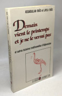 Demain Vient Le Printemps Et Je Ne Le Verrai Pas : Et Autres Histoires Traditionnelles D'Afghanistan - Altri & Non Classificati