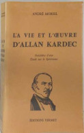 La Vie Et L'oeuvre D'Allan Kardec - Geheimleer