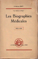 Maurice GENTY . LES BIOGRAPHIES MEDICALES . Tome III . 1932 - 1934 . - Wissenschaft