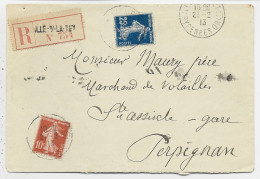 SEMEUSE 10C+25C LETTRE REC ILLE S LA TET 21.2.1913  PYRENEES ORLES - 1921-1960: Modern Period