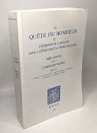 La Quête Du Bonheur Et L'expression De La Douleur Dans La Littérature Et La Pensée Françaises - Sonstige & Ohne Zuordnung