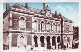 02 - Aisne -   SISSONNE - L Hotel De Ville - Sissonne