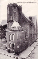 02 - Aisne -  VERVINS - L école Supérieure - Vervins