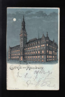 Gruß Aus Hamburg Rathaus Mond Nachts, Altona / Usingen 12. + 13.10.1899 - Halt Gegen Das Licht/Durchscheink.