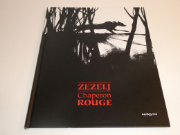 EO CHAPERON ROUGE / ZEZELJ / TBE - Originalausgaben - Franz. Sprache