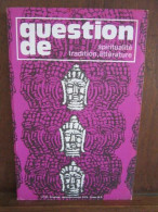 Question De Spiritualité Tradition Littératures N32bimestriel Septembre Oct - Autres & Non Classés