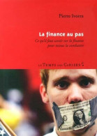 La Finance Au Pas: Ce Qu'il Faut Savoir Sur La Finance Pour Mieux La Combattre - Autres & Non Classés