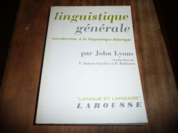 SCIENCES HUMAINES LANGUE LANGAGE JOHN LYONS LINGUISTIQUE GENERALE INTRODUCTION A LA LINGUISTIQUE THEORIQUE 1970 - Wissenschaft