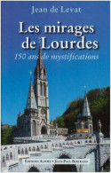 Les Mirages De Lourdes - Other & Unclassified