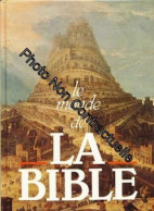 Le Monde De La Bible - Autres & Non Classés