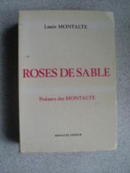 Louis Montalte Rosa Di Sabbia Poesie Delle Montalte Autogr - Autres & Non Classés