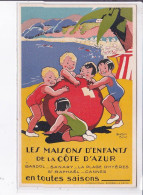 PUBLICITE : "les Maisons D'enfants De La Côte D'Azur" Illustrée Par Béatrice Mallet - état - Reclame