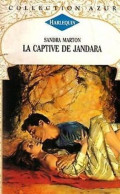 La Captive De Jandara : Collection : Collection Azur N° 1665 - Autres & Non Classés