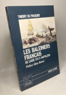 Les Baleiniers Français De Louis XVI à Napoléon: Kronos N° 2 - Geschichte