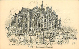 57 - Metz - La Cathédrale Vue De L'Ouest - Dessin - CPA - Voir Scans Recto-Verso - Metz