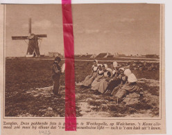 Westkapelle - Zangles Aan De Molen - Orig. Knipsel Coupure Tijdschrift Magazine - 1925 - Ohne Zuordnung