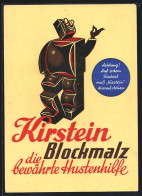 AK Kirstein Blockmalz, Die Bewährte Hustenhilfe, Medikament, Reklame  - Werbepostkarten