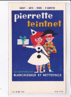 PUBLICITE : Pierrette TEINTNET - Blanchissage Et Nettoyage (blanchisserie - Nancy - Reims - Metz) - Très Bon état - Publicidad