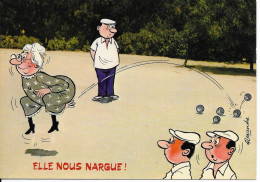 Thèmes > Humour Elle Nous Nargue Serie Boules 820/2 Petanque - Humor