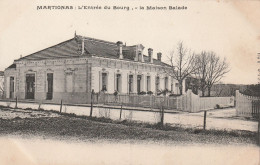 MARTIGNAS.  L'ENTREE DU BOURG. LA MAISON BALADE - Autres & Non Classés