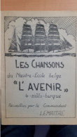 Les Chansons Du Navire-Ecole Belge "L'Avenir" / Commandant LEMAITRE - Bélgica