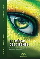 Le Trésor Des Sirènes Tome 2 - La Lignée Des Dragons - Cataclysme - Non Classés