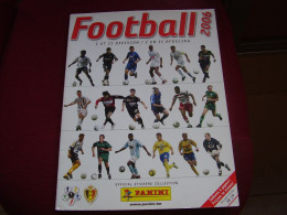 Album Chromos Images Vignettes Panini ***  Football  2006 *** - Sammelbilderalben & Katalogue