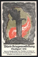 Künstler-AK Stuttgart, Württ-Kriegsausstellung 1916, Adler Auf Schwert Vor Einer Flame  - Exhibitions