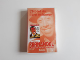 Cassette Vidéo VHS L'Hotel Du Libre échange - Inoubliable Fernandel - Comedy