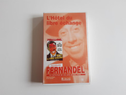 Cassette Vidéo VHS L'Hotel Du Libre échange - Inoubliable Fernandel - Commedia