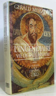 L'Home Qui Devint Dieu - Tome 3 - L'INCENDIAIRE VIE DE SAUL APÔTRE - Autres & Non Classés