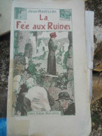 La Fée Aux Ruines Maison De La Bonne Presse 1934 - Autres & Non Classés