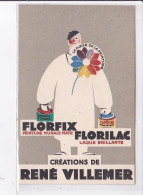 PUBLICITE : Peintures FLORFIX Et FLORILAC - Créations De René Villemer - Très Bon état - Publicidad