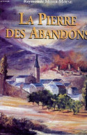 La Pierre Des Abandons - Autres & Non Classés