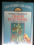 Les Guides Creatifs. F. Vellani Comment Dessiner Au Crayon Et Au Pastel Vecchi - Other & Unclassified