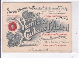 PUBLICITE : Société De Produits Chimiques De Saint Denis - Vernis Et Couleurs L'Astral - Très Bon état - Reclame