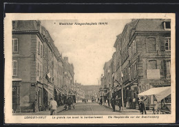 CPA Longwy-Haut, La Grande Rue Avant Le Bombardement  - Longwy