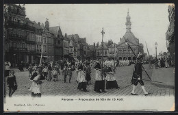 CPA Péronne, Procession De Fête Du 15 Août  - Autres & Non Classés