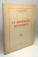 Le Réprouvé Bénéfique / Collection Petite Histoire De La Médecine - Salud