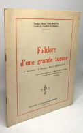 Folklore D'une Grande Tueuse Avec Une Préface Du Professeur Marcel Sandrail / Collection Petite Histoire De La Médecine - Salud